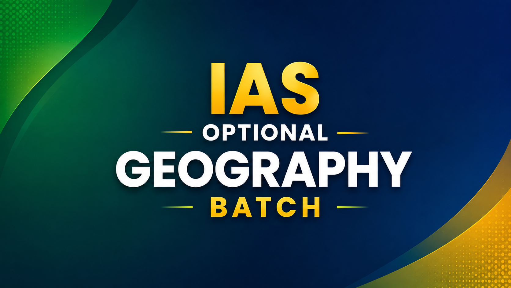IAS Optional Geography Batch